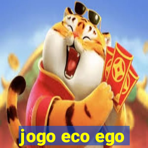 jogo eco ego