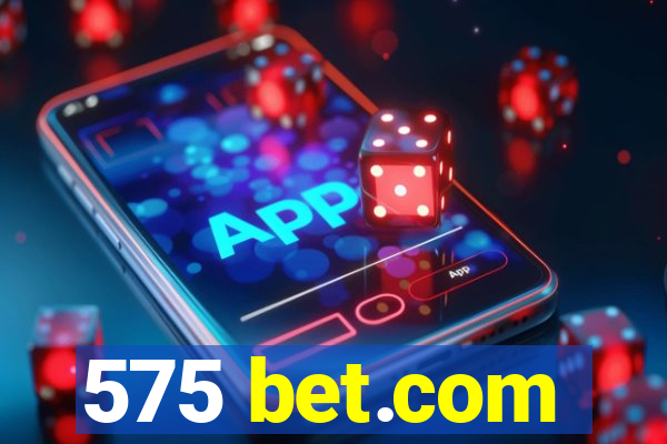 575 bet.com