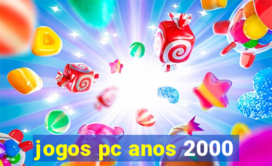jogos pc anos 2000