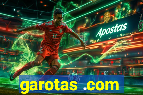 garotas .com