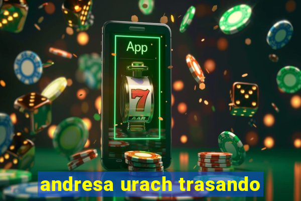 andresa urach trasando