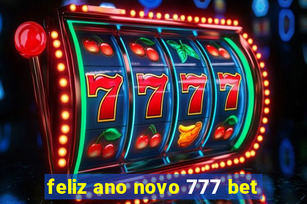 feliz ano novo 777 bet