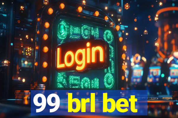 99 brl bet