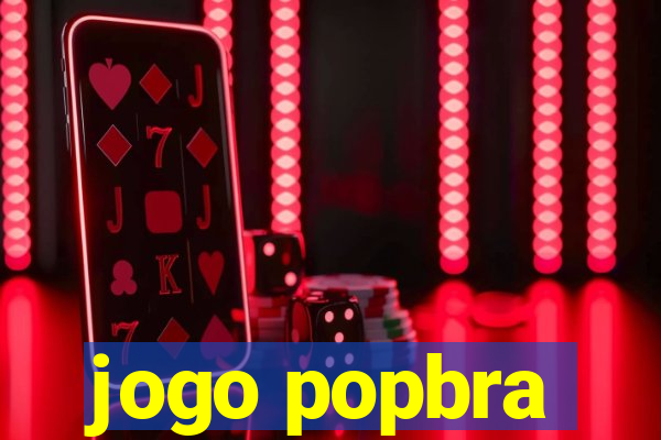 jogo popbra