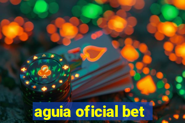 aguia oficial bet