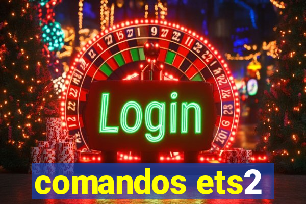 comandos ets2