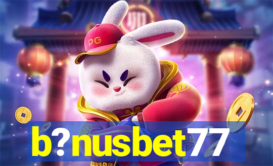 b?nusbet77