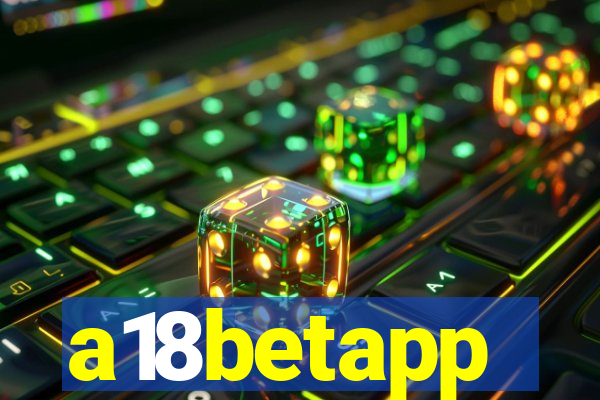 a18betapp