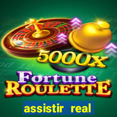 assistir real madrid ao vivo, multicanais