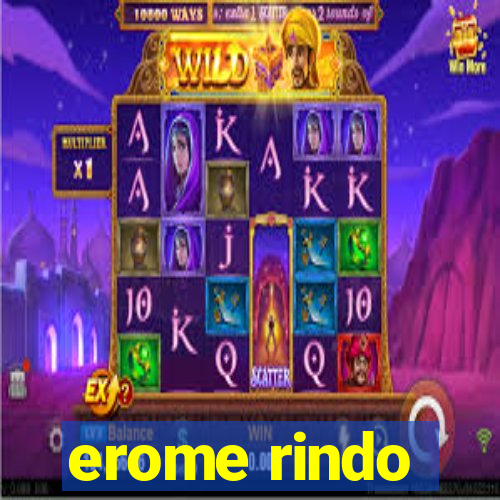 erome rindo