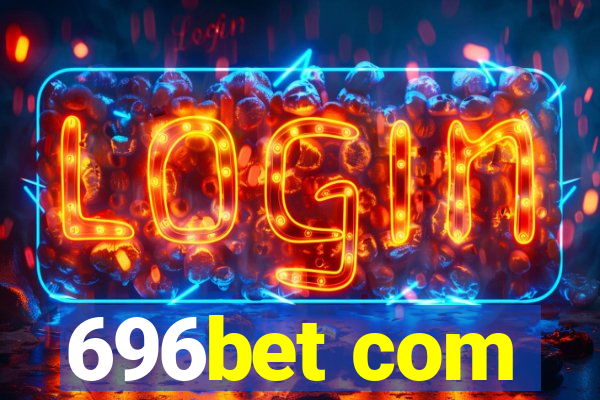 696bet com