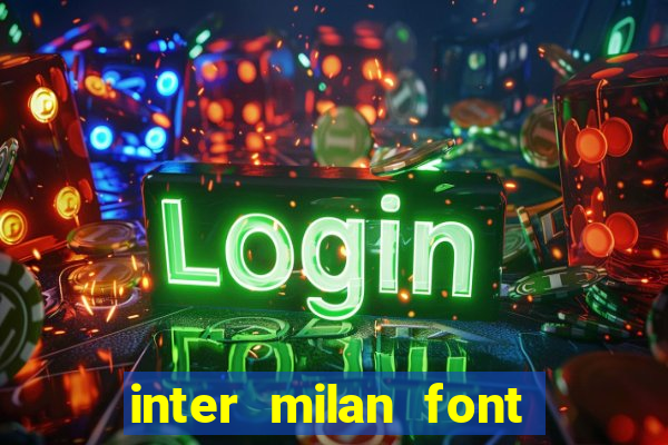 inter milan font free download