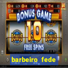 barbeiro fede quando morre