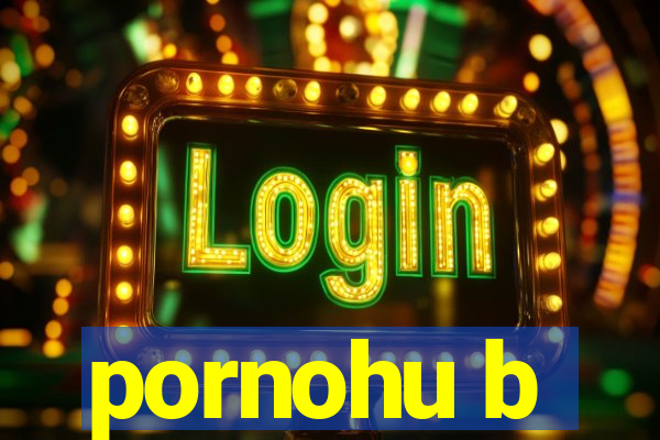 pornohu b