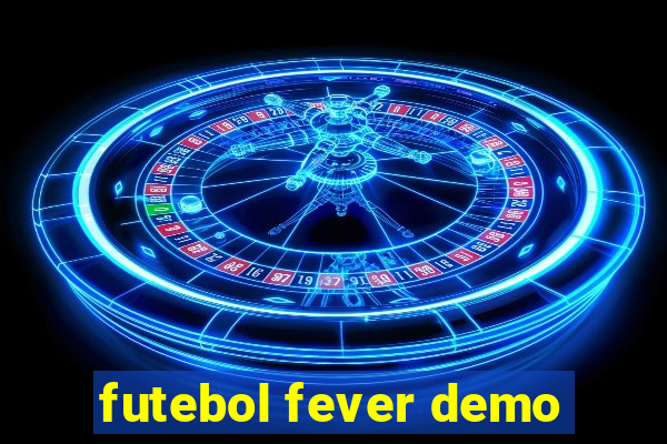 futebol fever demo