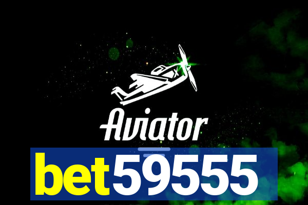 bet59555