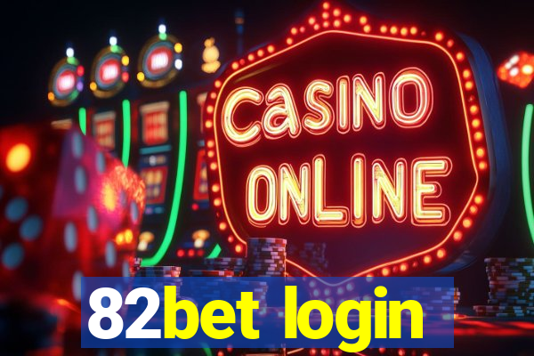 82bet login