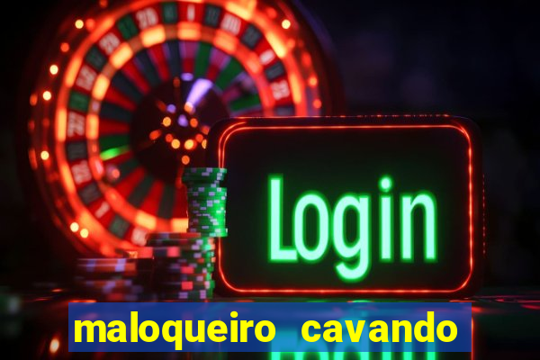 maloqueiro cavando sua própria cova portal zacarias