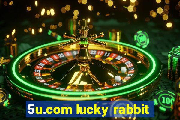 5u.com lucky rabbit