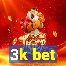 3k bet