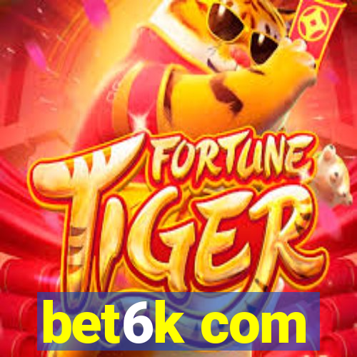 bet6k com