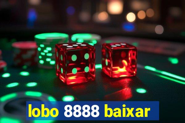 lobo 8888 baixar