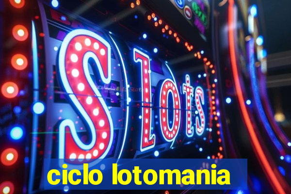 ciclo lotomania