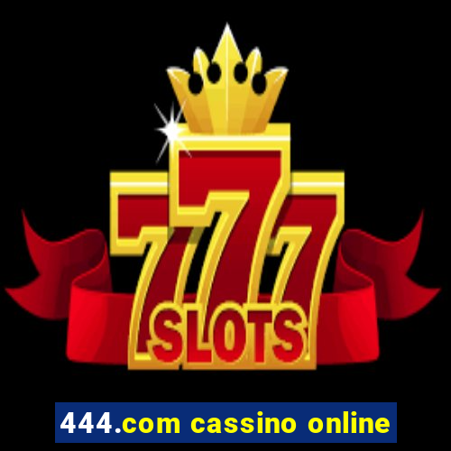 444.com cassino online