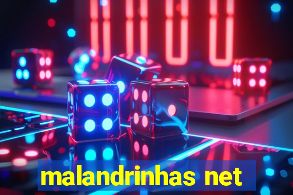 malandrinhas net