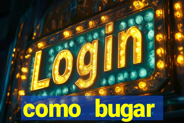 como bugar plataforma de jogos