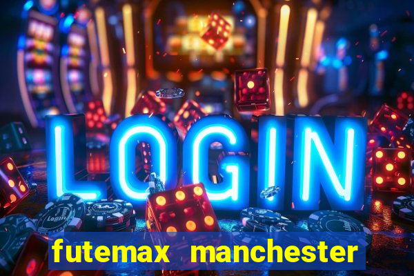 futemax manchester united ao vivo