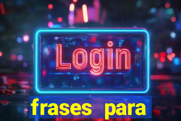 frases para pioneiros jw
