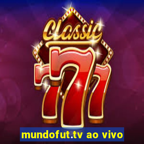 mundofut.tv ao vivo
