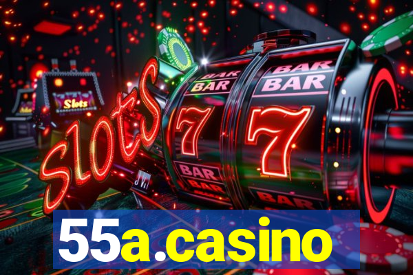 55a.casino