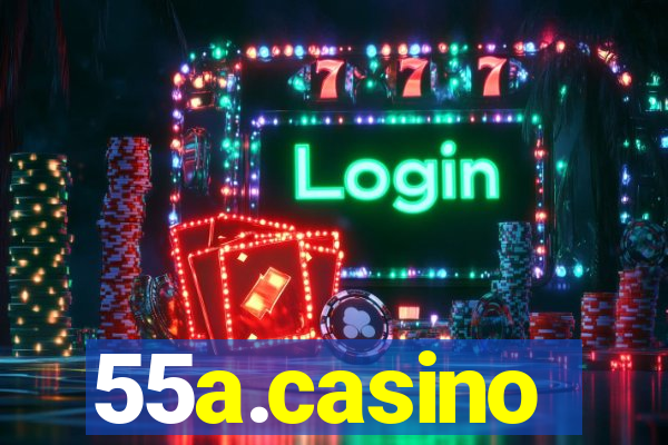 55a.casino
