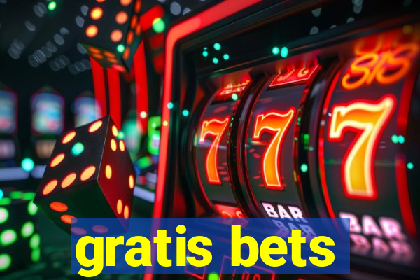 gratis bets