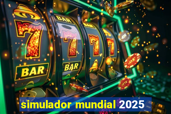 simulador mundial 2025