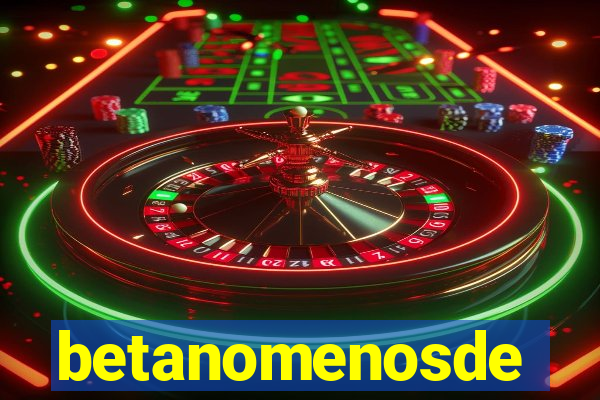 betanomenosde