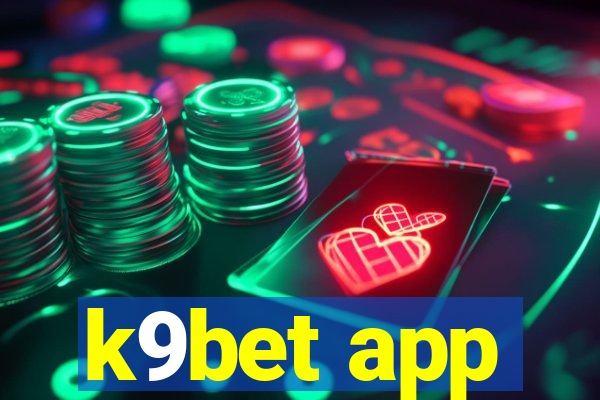 k9bet app