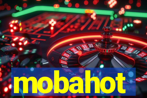 mobahot