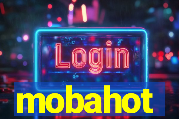 mobahot
