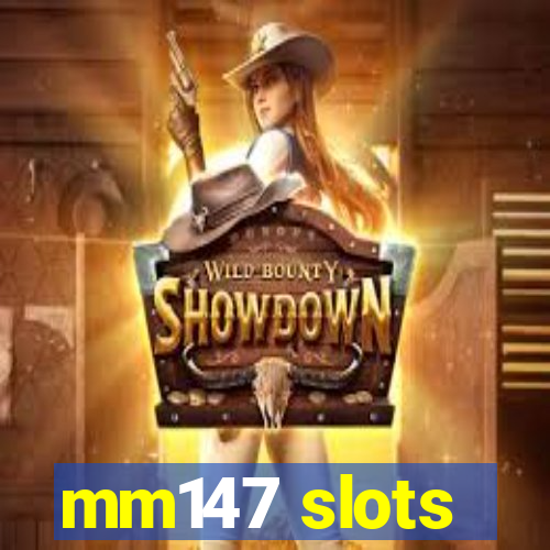 mm147 slots