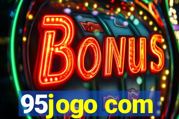 95jogo com