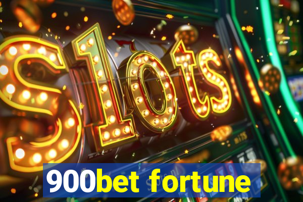 900bet fortune