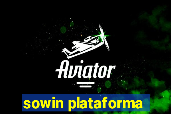 sowin plataforma
