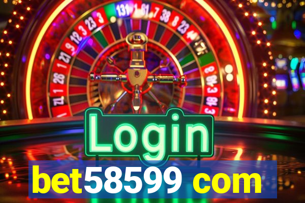 bet58599 com