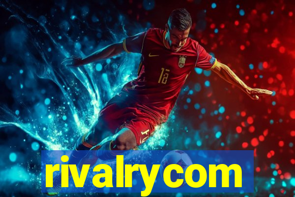 rivalrycom