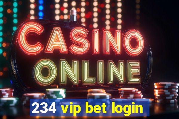 234 vip bet login