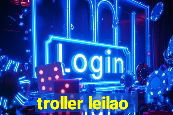 troller leilao