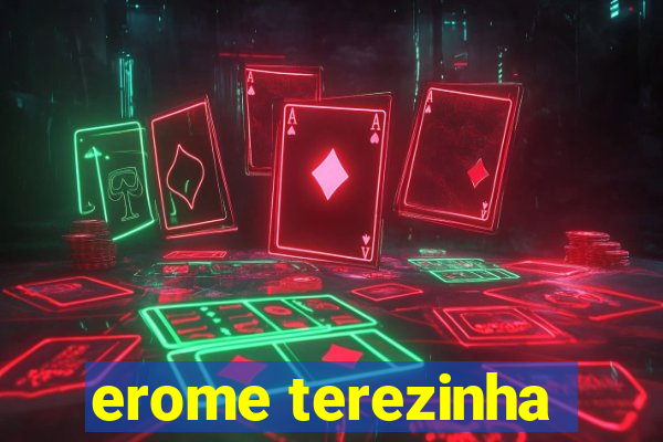 erome terezinha